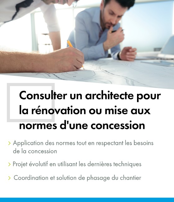 Pourquoi consulter un architecte pour une mise aux normes d'une concession