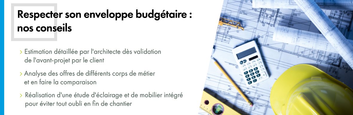 Conseils pour respecter son budget lors d'un projet immobilier